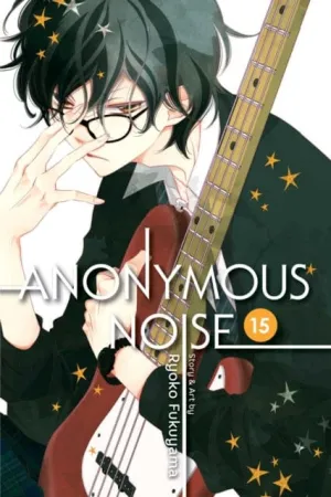 Anonymous Noise, Vol. 15 by Ryoko Fukuyama