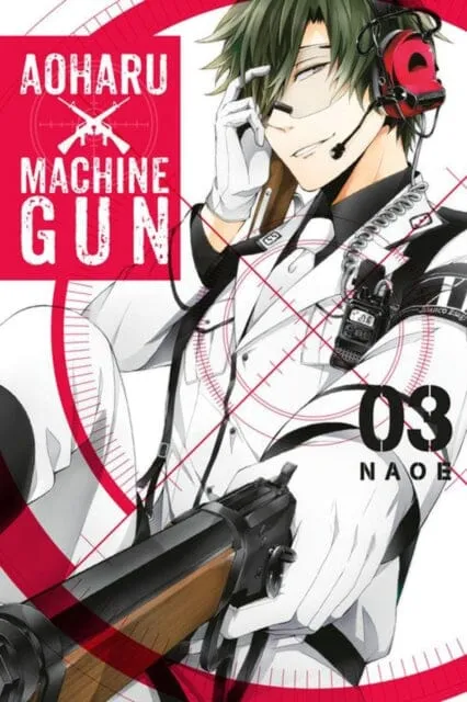 Aoharu X Machinegun, Vol. 3 by Naoe