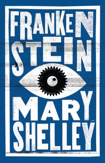 Frankenstein by Mary Shelley