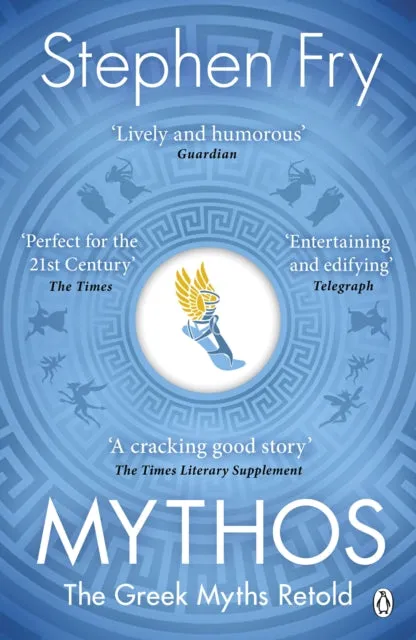 Mythos: The Greek Myths Retold by Stephen Fry