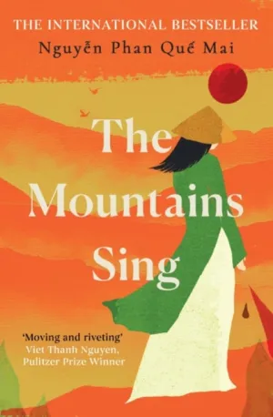 The Mountains Sing by Nguyen Phan Que Mai